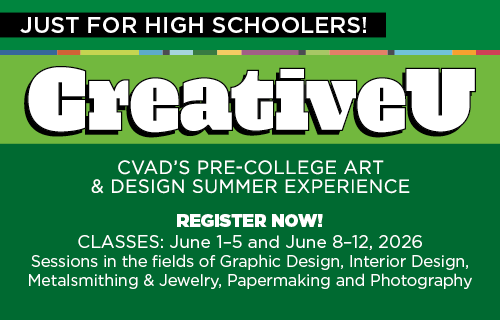 Creative U for high schoolers. Register now.