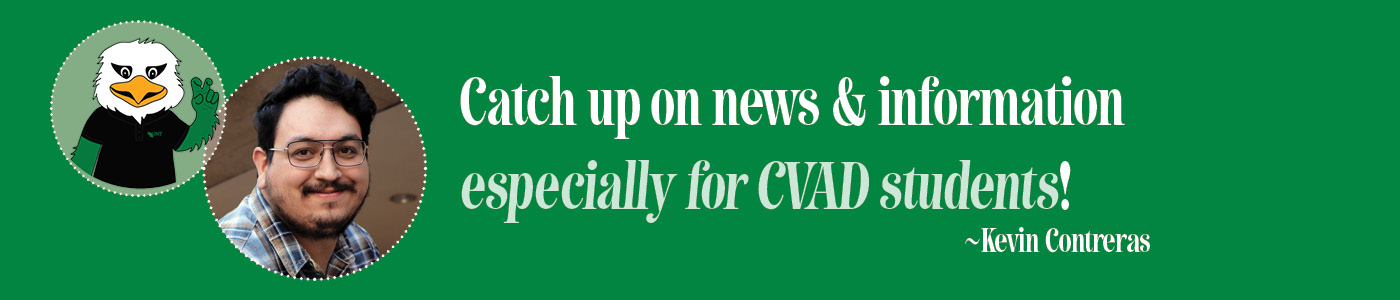 Catch up on news & information especially for CVAD students!