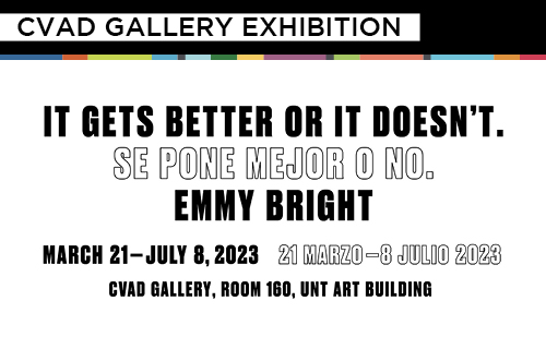 It gets better or it doesn't, Emmy Bright exhibition in the CVAD Gallery