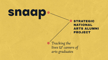 snaap, strategic national arts alumni project, tracking the lives & careers of arts graduates